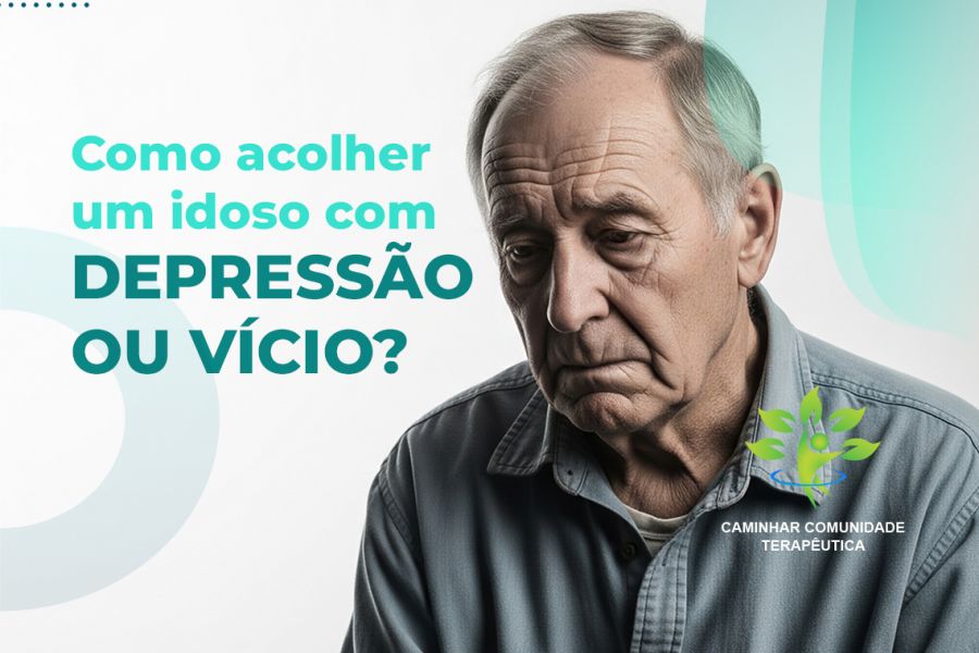 Como Acolher um Idoso com Depressão ou Vício: Um Guia Humanizado