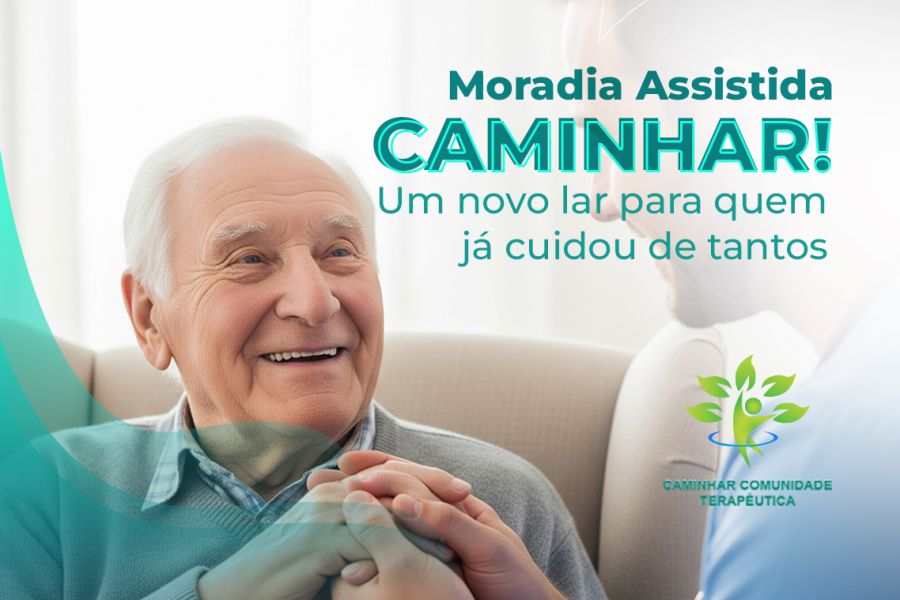 Moradia Assistida Caminhar: Um Novo Lar Para Quem Já Cuidou de Tantos