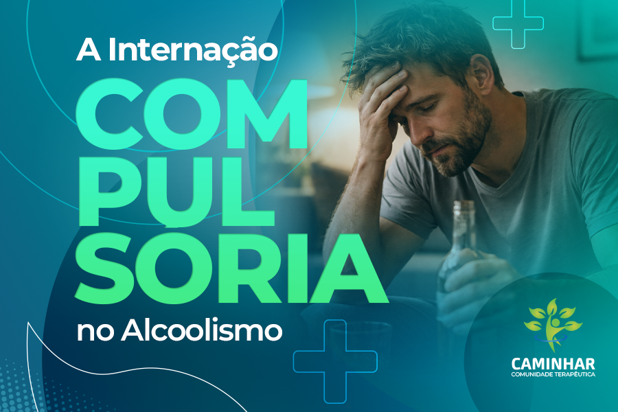 Internação Compulsória por Alcoolismo: Análise Jurídica e Prática no Brasil