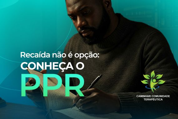 Plano de Prevenção à Recaída (PPR): Uma Ferramenta Essencial na Jornada da Recuperação