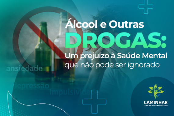 Álcool e Drogas: O Impacto Invisível e Devastador na Saúde Mental