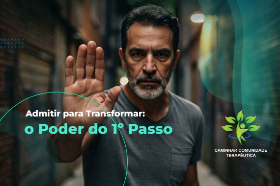 O Poder Transformador do 1º Passo de Narcóticos Anônimos na Recuperação da Dependência Química